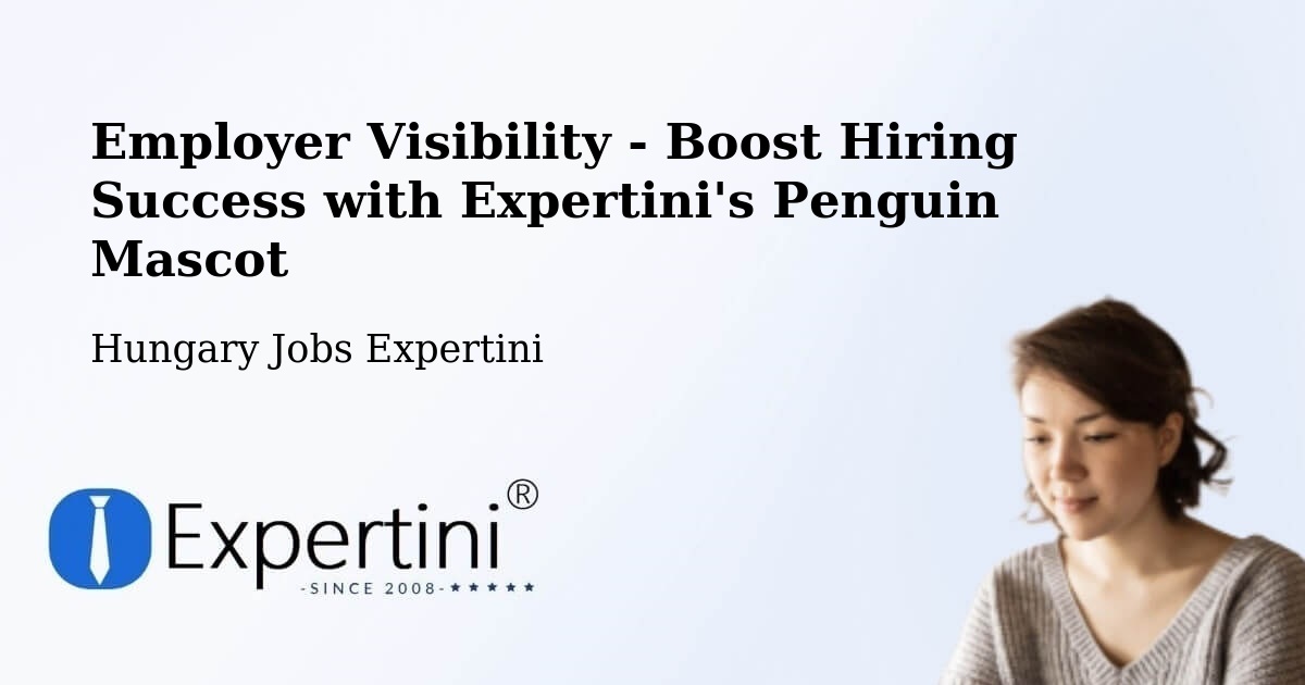 CV and Resume Visibility Optimization – Kéthely - Hungary Jobs Expertini